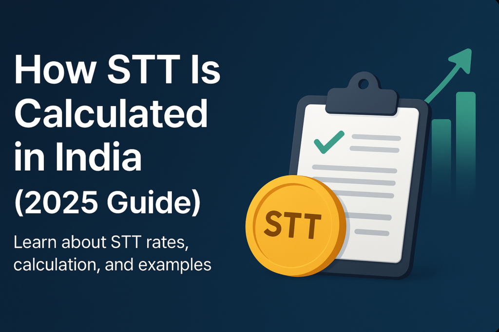 How STT Is Calculated in India (2025 Guide) | Profitlator